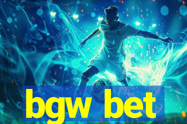 bgw bet