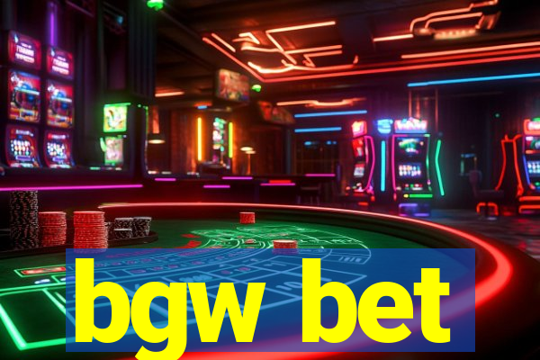 bgw bet