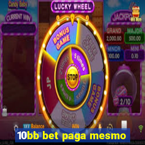 10bb bet paga mesmo