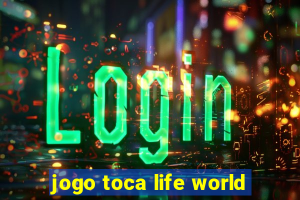 jogo toca life world