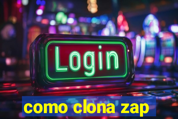 como clona zap