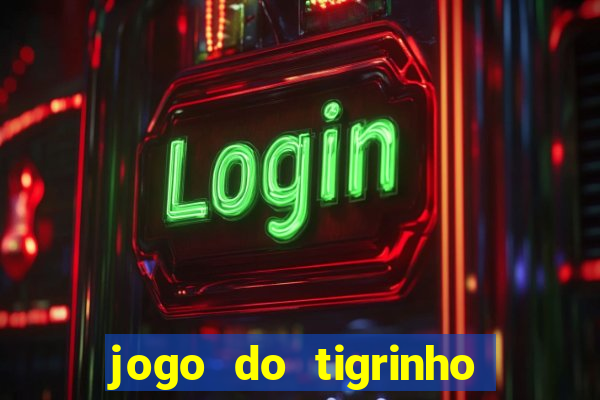 jogo do tigrinho deposito 1 real