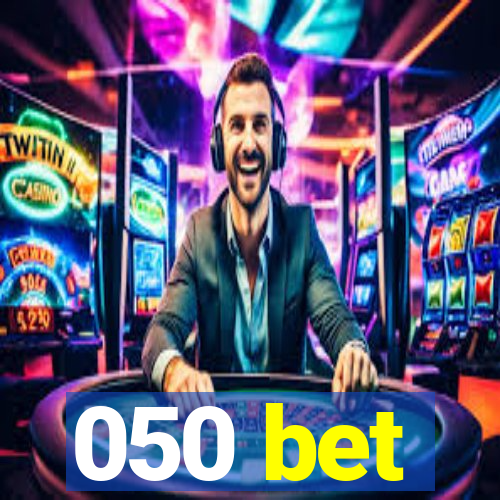 050 bet