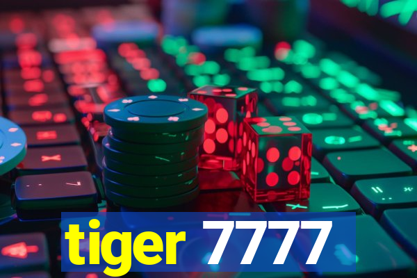 tiger 7777