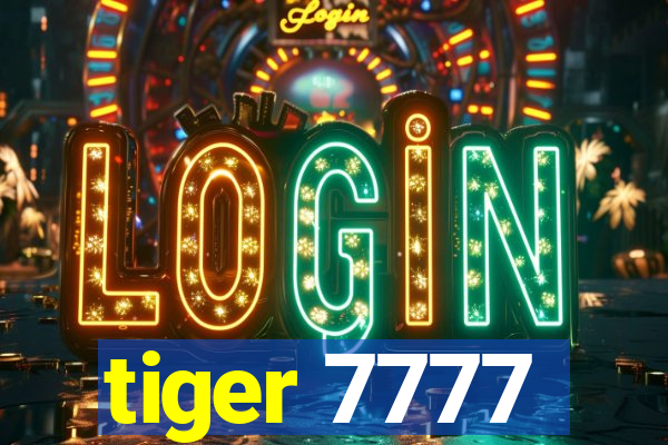 tiger 7777