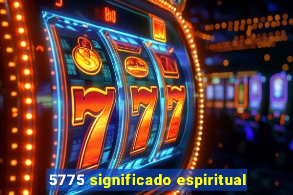 5775 significado espiritual