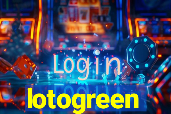 lotogreen