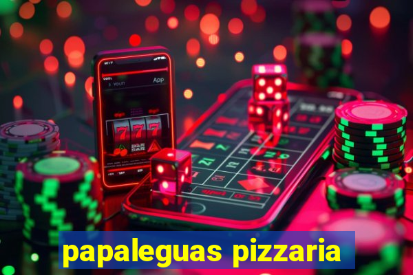 papaleguas pizzaria