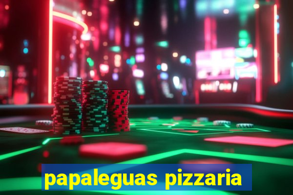 papaleguas pizzaria