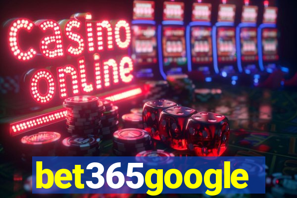 bet365google