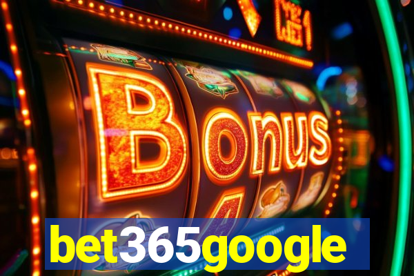 bet365google