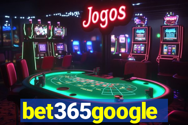 bet365google