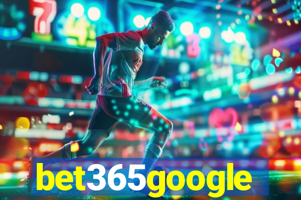 bet365google