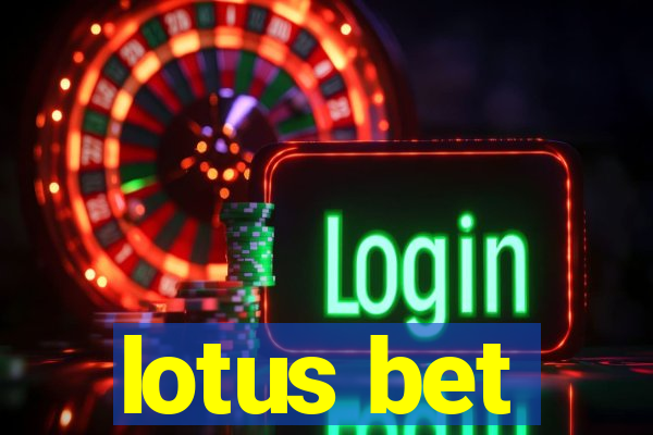 lotus bet