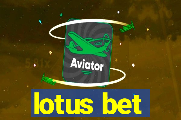 lotus bet