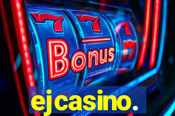 ejcasino.