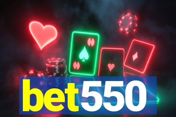 bet550