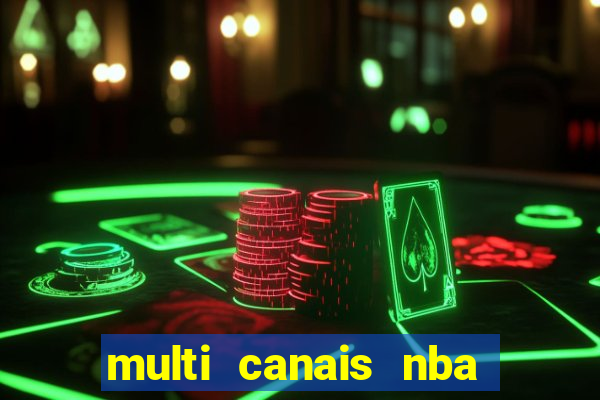 multi canais nba ao vivo