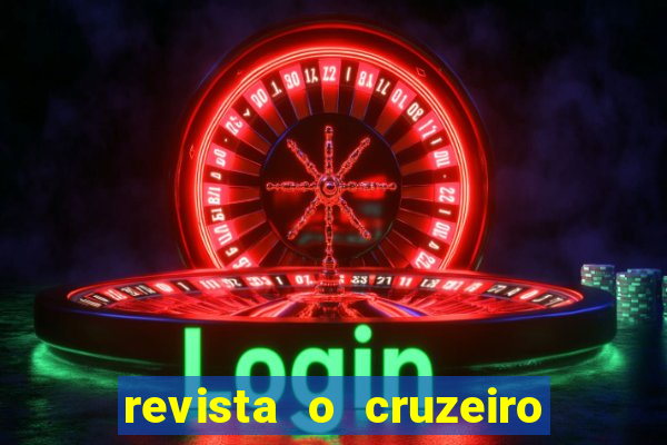 revista o cruzeiro acervo digital