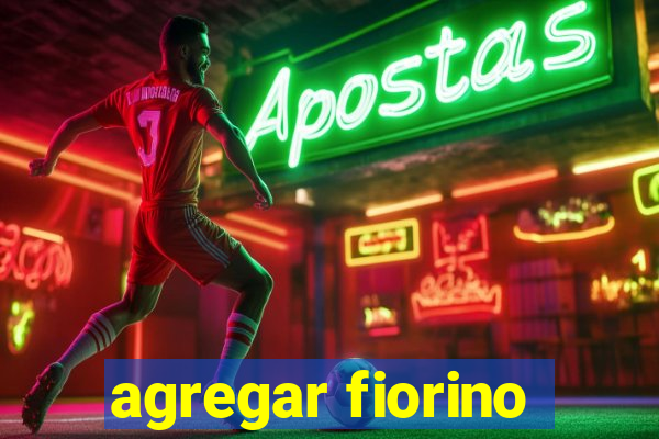 agregar fiorino