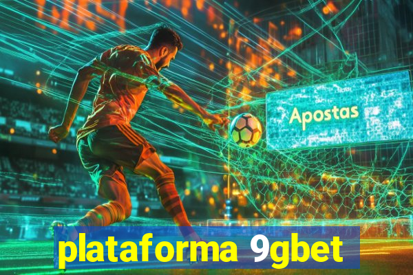 plataforma 9gbet