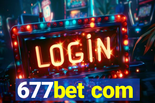 677bet com