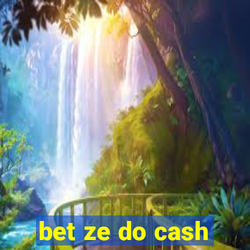 bet ze do cash