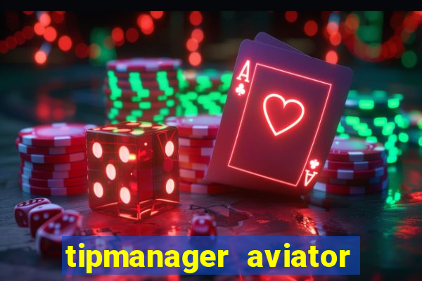 tipmanager aviator aposta ganha