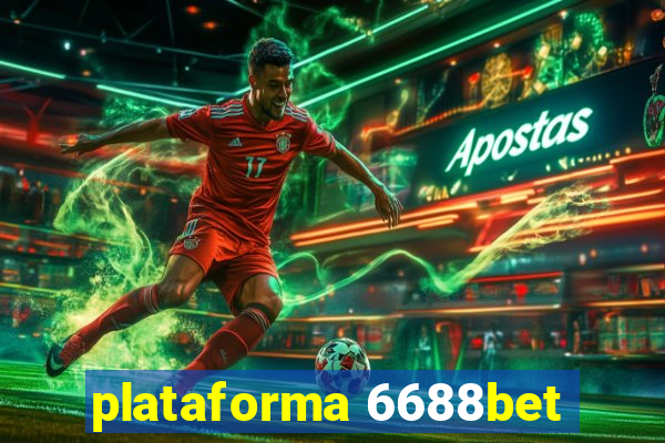 plataforma 6688bet