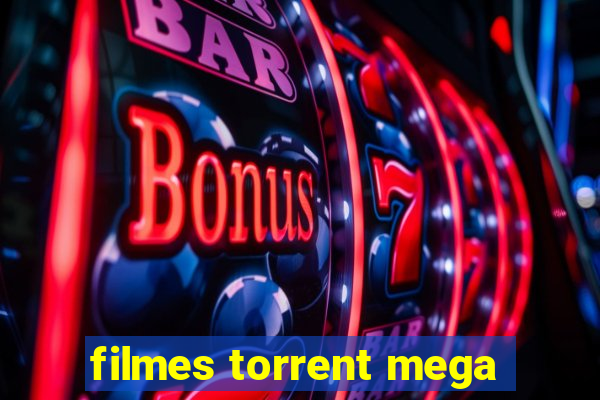 filmes torrent mega