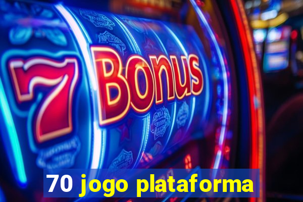 70 jogo plataforma