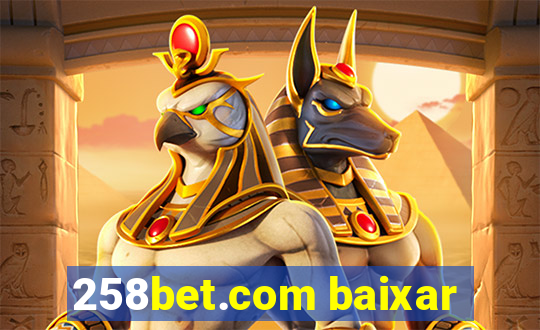 258bet.com baixar