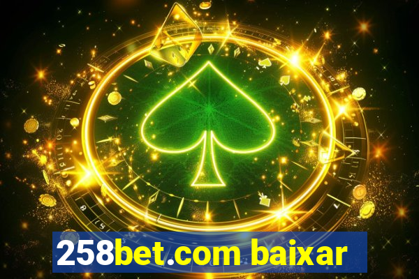 258bet.com baixar