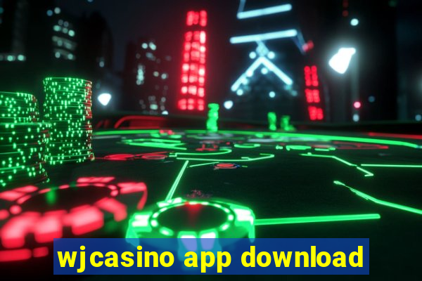 wjcasino app download