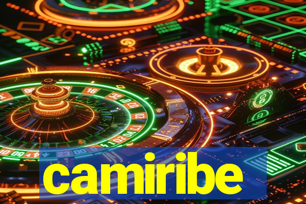 camiribe