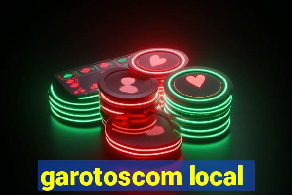 garotoscom local