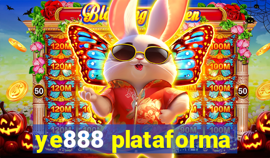 ye888 plataforma