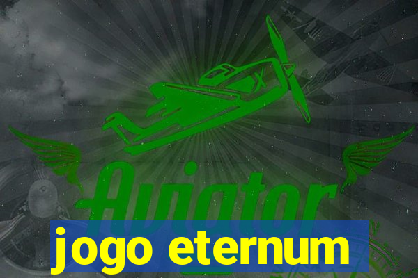 jogo eternum