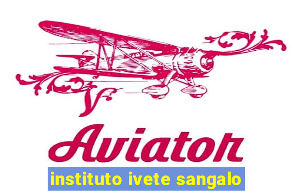 instituto ivete sangalo