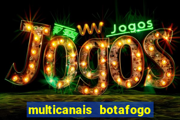 multicanais botafogo x vitoria