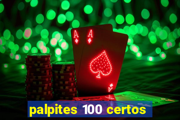 palpites 100 certos