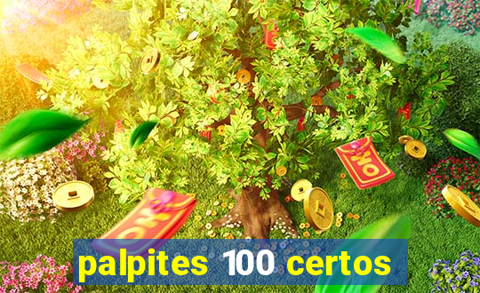 palpites 100 certos