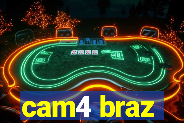 cam4 braz