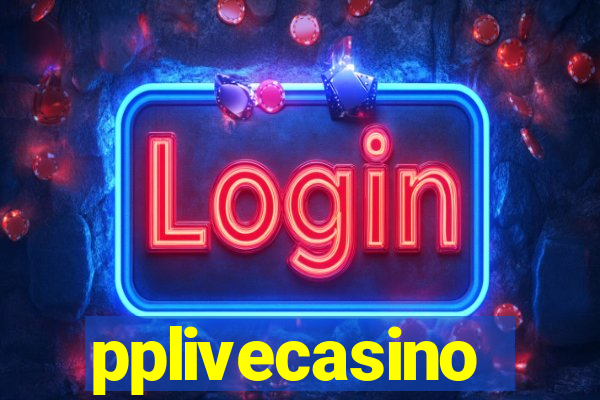 pplivecasino