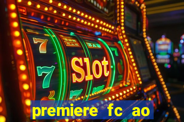 premiere fc ao vivo gratis