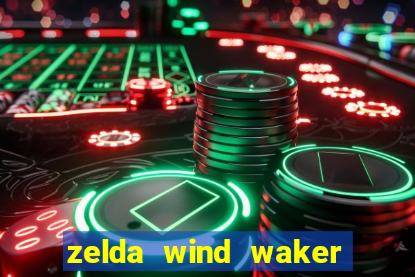 zelda wind waker rom pt-br