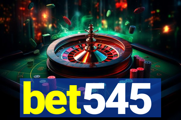 bet545