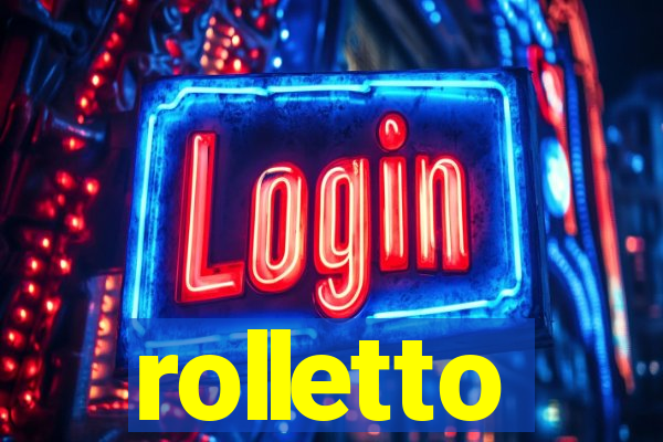 rolletto