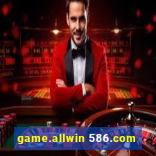 game.allwin 586.com