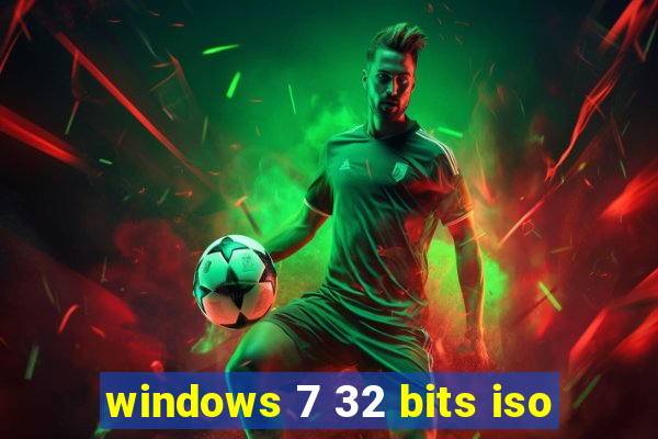 windows 7 32 bits iso